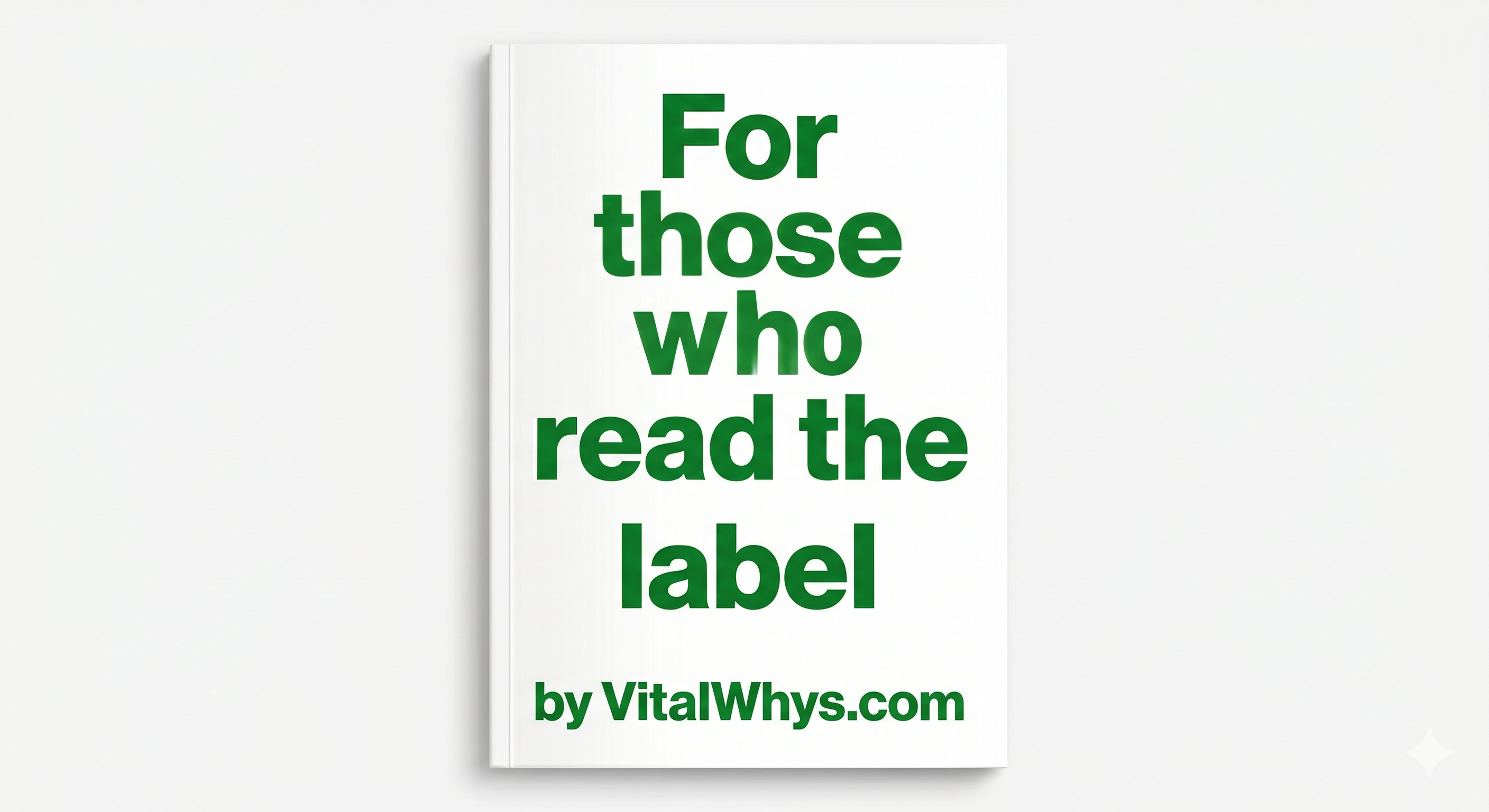 For Those Who Read The Label — VitalWhys Ebook Cover